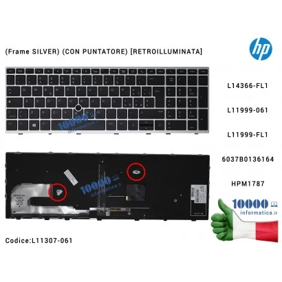 L14366-061 Tastiera Italiana HP EliteBook 850 G5 (Frame SILVER) (CON PUNTATORE) [RETROILLUMINATA] L14366-FL1L11999-061 L11999...