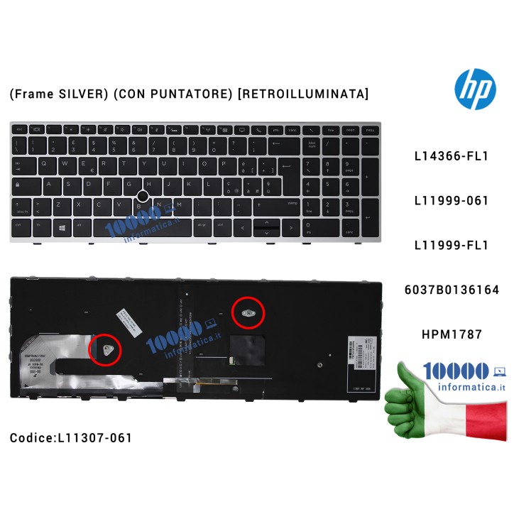 Tastiera Italiana Retroilluminata HP EliteBook 850 G5 (Frame SILVER) (CON PUNTATORE) L14366-FL1L11999-061 L11999-FL1 6037B0136164 HPM1787 L14366-061