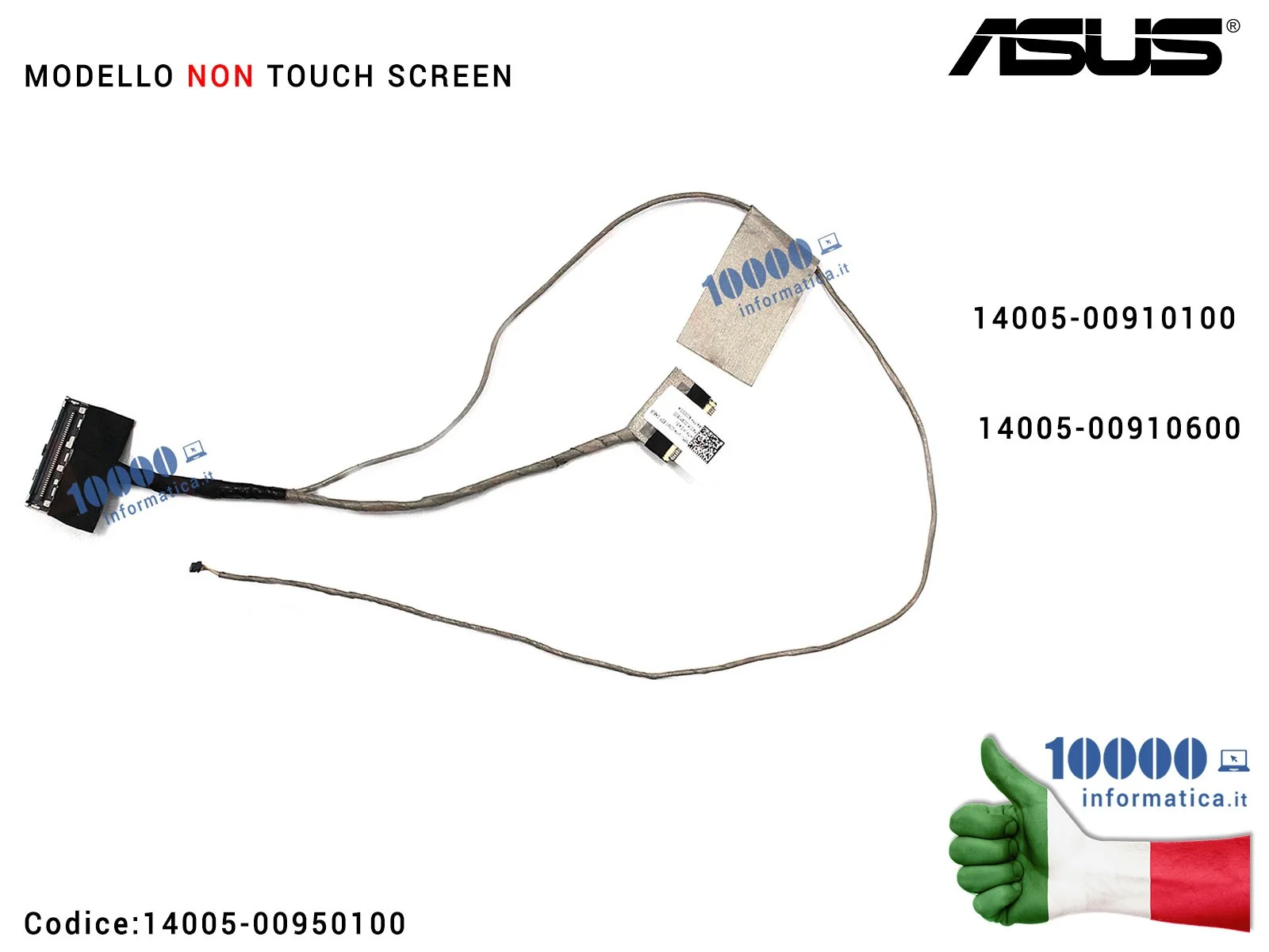 14005-00950100 Cavo Flat LCD ASUS [NON TOUCH] Q550 Q550LF N550 N550JA N550JV N550LF N550JK [VERSIONE NON TOUCH] 14005-0091010...