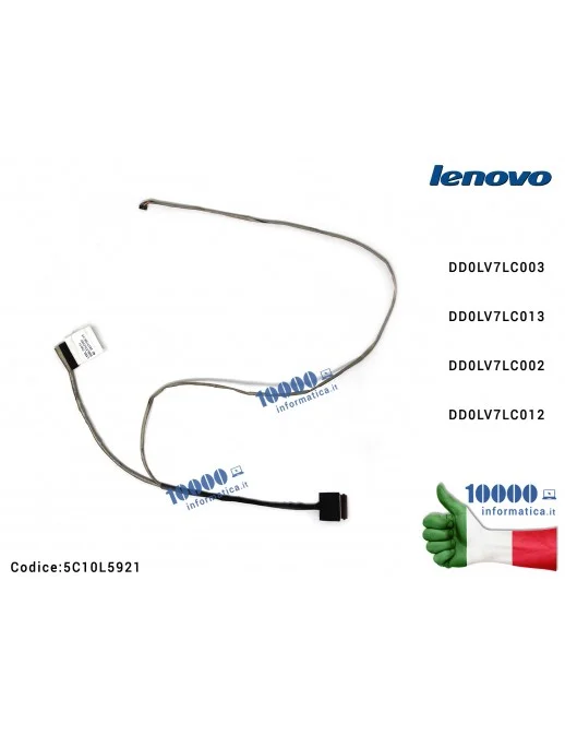 5C10L5921 Cavo Flat LCD LENOVO IdeaPad V310-15ISK DD0LV7LC003 DD0LV7LC013 DD0LV7LC002 DD0LV7LC012