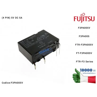 F3PA005V Relè Power Relay FUJITSU F3PA005V F3PA005 FTR-F3PA005V FT-F3PA005V FTR-F3 Series (4 PIN) DIP4 1 POLE 5V DC 5A TV-3 /...