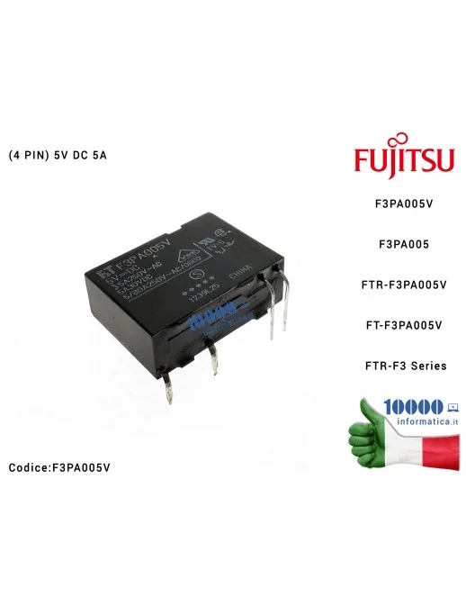 F3PA005V Relè Power Relay FUJITSU F3PA005V F3PA005 FTR-F3PA005V FT-F3PA005V FTR-F3 Series (4 PIN) DIP4 1 POLE 5V DC 5A TV-3 /...