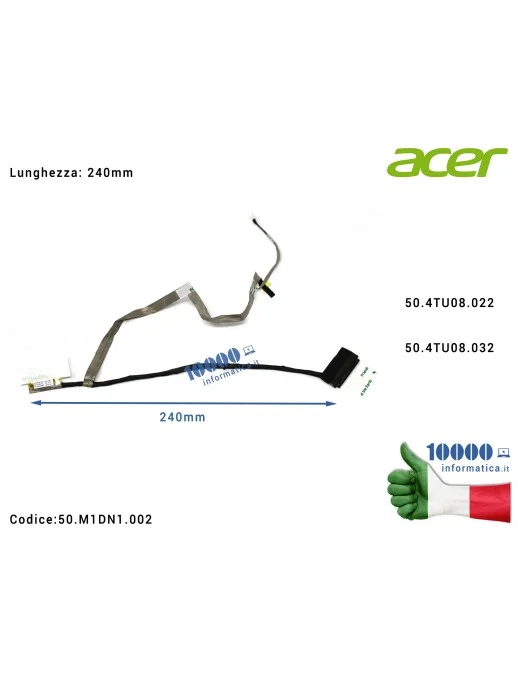 Cavo Flat LCD ACER [240mm] Aspire V5-431 V5-471 V5-531G V5-571G (240mm) 50.4TU08.02250.4TU08.032 VA41 WISTRON LVDS CABLE