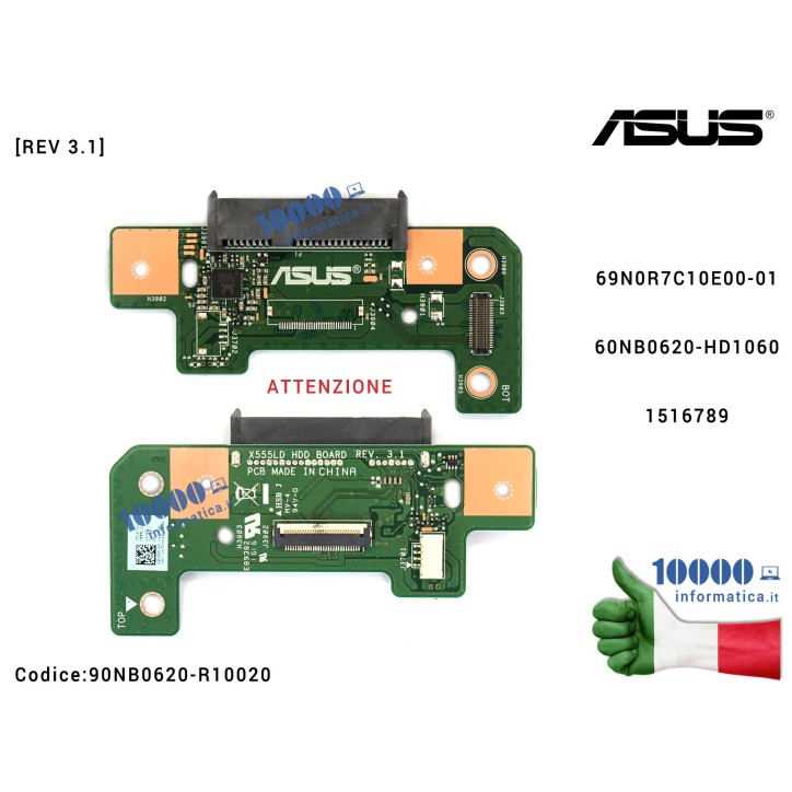Connettore HDD Board Hard Disk [REV 3.1] (VERS. 1) ASUS X555LD F555LD F555LA X555LA A555LN X554L 69N0R7C10E00-01 60NB0620-HD1060