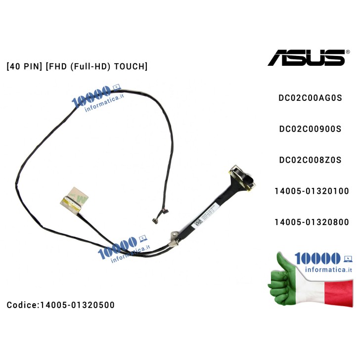 Cavo Flat LCD ASUS [40 PIN] [FHD (Full-HD) TOUCH] ZenBook UX303 UX303L UX303LA UX303LB UX303LN UX303UB DC02C00AG0S DC02C00900S D