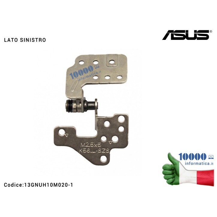 Cerniera Hinge [SX] ASUS K56 K56CA K56CB K56CM S56C S56CA S56CM A56 A56C S550C R505C [LATO SINISTRO] 13GNUH10M020 13GNUH10M020-1