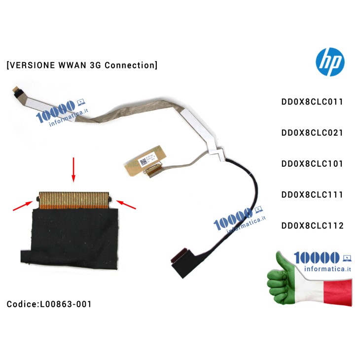 Cavo Flat LCD HP [WWAN 3G Connection] ProBook 450 G5 451 G5 455 G5 DD0X8CLC311 DD0X8CLC000 DD0X8CLC111 DD0X8CLC001 DD0X8CLC011 DD0X8CLC021 DD0X8CLC101 DD0X8CLC112 DD0X8CLC121