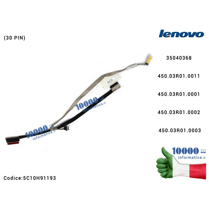 Cavo Flat LCD LENOVO Yoga 500-14 500-14ACL 500-14IBD 500-14IHW 500-14ISK Flex 3-1470 Flex 3-1480 (30 PIN) 450.03R01.0011 35040368 450.03R01.0001 450.03R01.0002 450.03R01.0003
