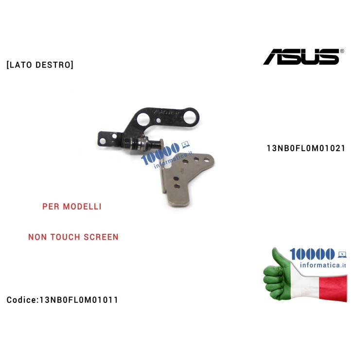 Cerniera Hinge ASUS [DX] [NO TOUCH] VivoBook Pro 15 X580 X580NV X580BP X580V X580VD X580VE X580U A580 A580U [LATO DESTRO] 13NB0FL0M01021