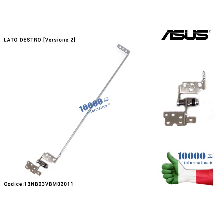 Cerniera Hinge [DX] [Versione 2] ASUS X550 X550L X550LD F550 X550C K550C A550C X550V X550VP X550LA (MODELLO NO TOUCH) [LATO DESTRO] 13NB03VBM02021