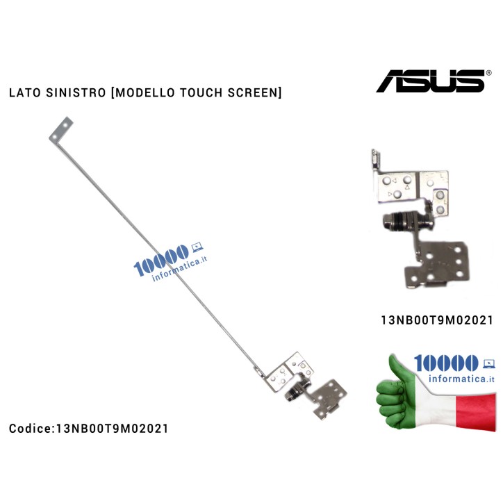 Cerniera Hinge [SX] [TOUCH] ASUS X550LD F550 X550C K550C A550C X550V X550VP X550LA (MODELLO TOUCH) [LATO SINISTRO] 13NB00T9M02021