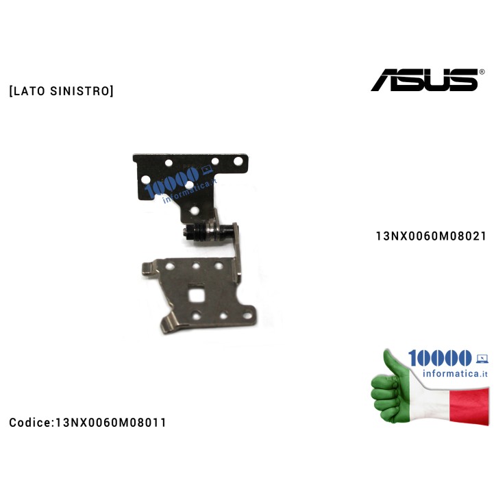 Cerniera Hinge [SX] ASUS ASUSPRO P2520L P2520U P2530U P2530UJ P2540U P552 P552LA P552LJ P553U P553UJ [LATO SINISTRO] 13NX0060M08