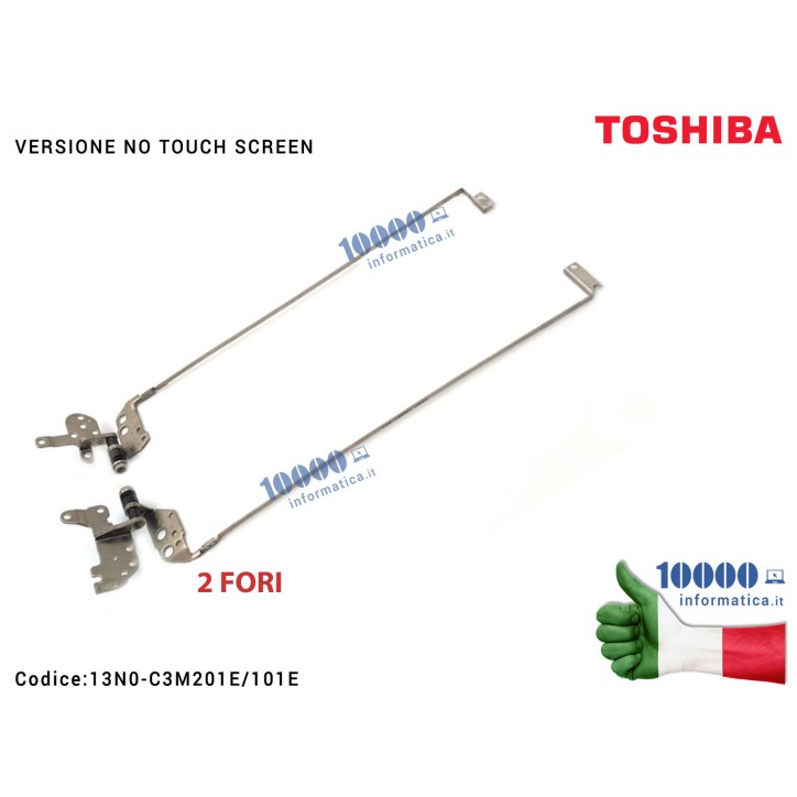 Cerniere Hinges Cerniera TOSHIBA Satellite L50-A L55-A [COPPIA] 13N0-C3M101E 13N0-C3M201E 13N0-C3A0901