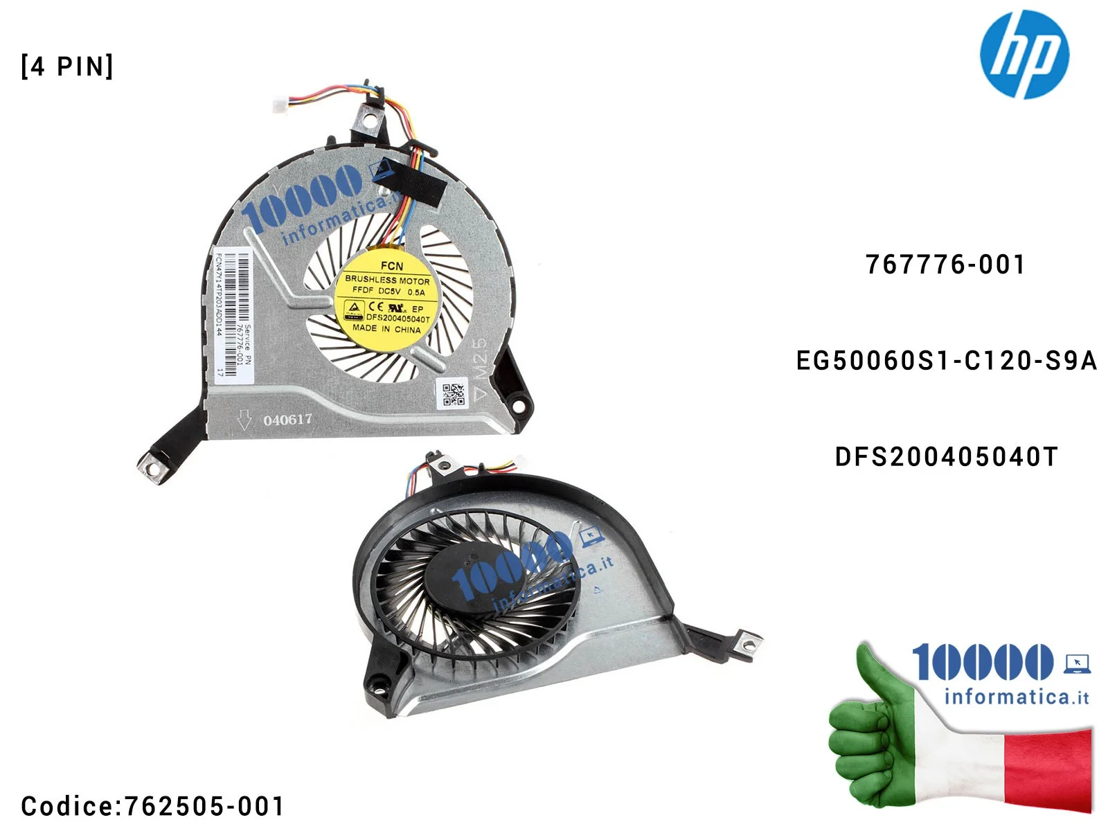 762505-001 Ventola di Raffreddamento Fan CPU HP Pavilion 15-P Series 767776-001 DFS200405040T EG50060S1-C120-S9A 762505-001 Ventola di Raffreddamento Fan CPU HP Pavilion 15-P Series 767776-001 DFS200405040T EG50060S1-C120-S9A