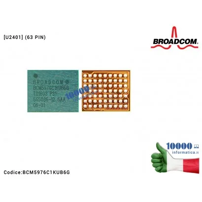 IC Chip BCM5976C1KUB6G BROADCOM Touch Screen Controller SMD Fix Controllo di Ricarica per Scheda Madre iPhone 6 6G 6+ 6 Plus iPad Air [U2401] (63 PIN)