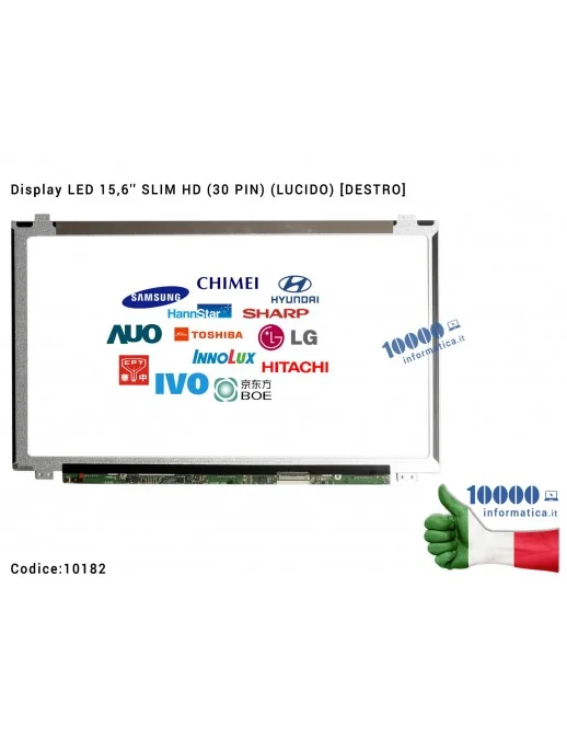 10182 Display LCD 15,6'' Slim HD (30 PIN) (L) B156XTN04.5 N156BGA-EB2 NT156WHM-N12 N156BGA-E53 LTN156AT39-L01