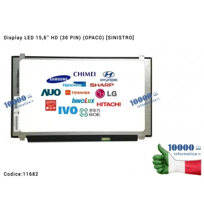 11682 Schermo LCD Display LED 15,6'' SLIM HD [eDP] (30 PIN) (OPACO) [1366x768] B156XTN04.5 N156BGA-EB2 NT156WHM-N12 N156BGA-E...
