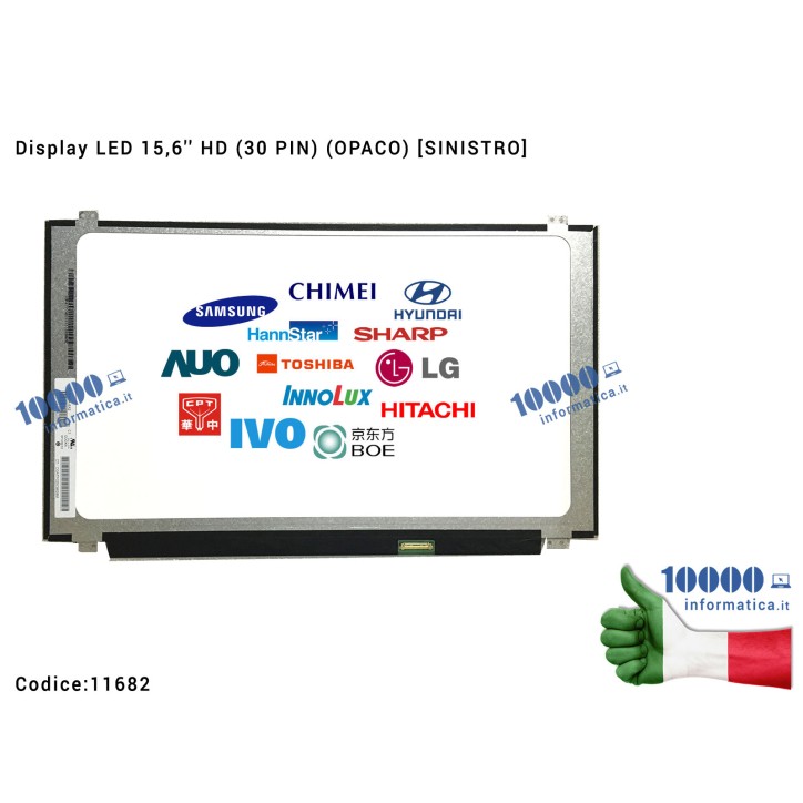 Display LCD 15,6'' Slim HD (30 PIN) (O) B156XTN04.5 N156BGA-EB2 NT156WHM-N12 N156BGA-E53 LTN156AT39-L01