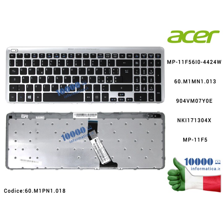 Tastiera Italiana ACER Aspire V5-531 V5-571 V5-531G V5-571G [FRAME SILVER] Con Tasto Accensione ON/OFF MP-11F56I0-4424W 60.M1MN1