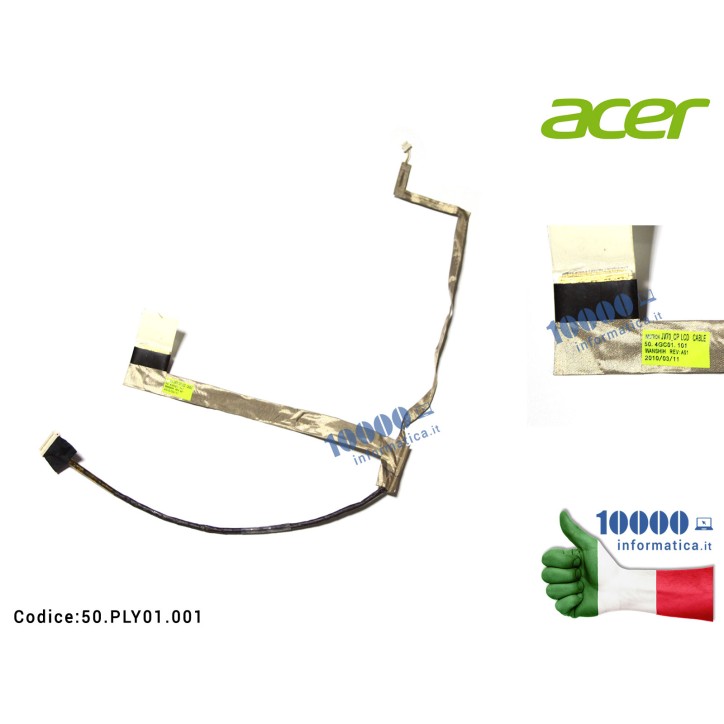 Cavo Flat LCD ACER Aspire 7740 7740G 7736G 7736Z 7736ZG 7540 7540G 50.4GC01.101 50.PJA01.005 50.4GC01.001
