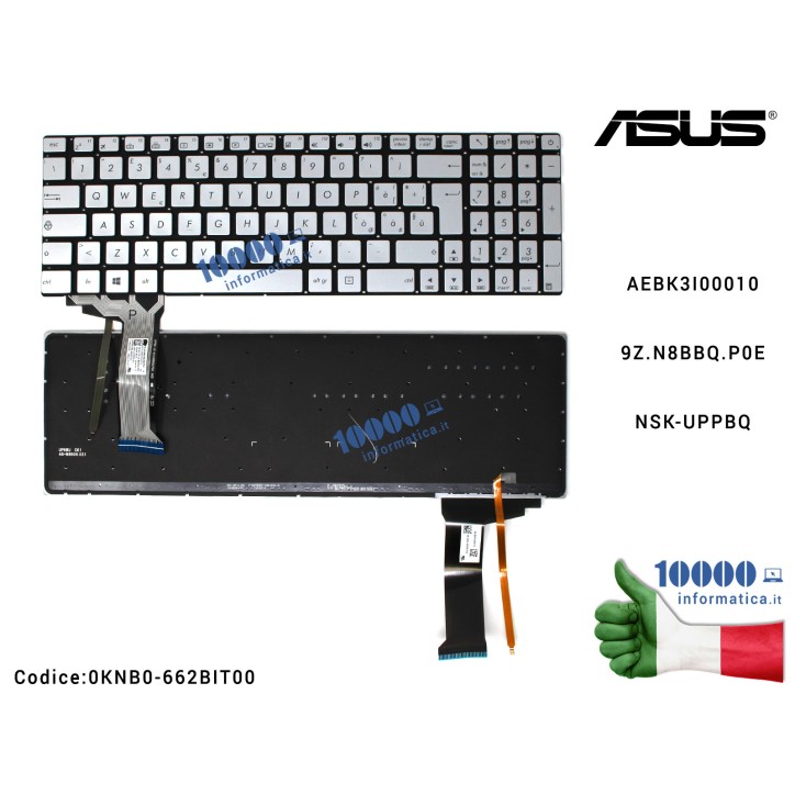 Tastiera Italiana ASUS N551 N551J N551JB N551JK N551JM N551JQ [SENZA FRAME] (RETROILLUMINATA) (SILVER) AEBK3I000109Z.N8BBQ.P0ENSK-UPPBQ