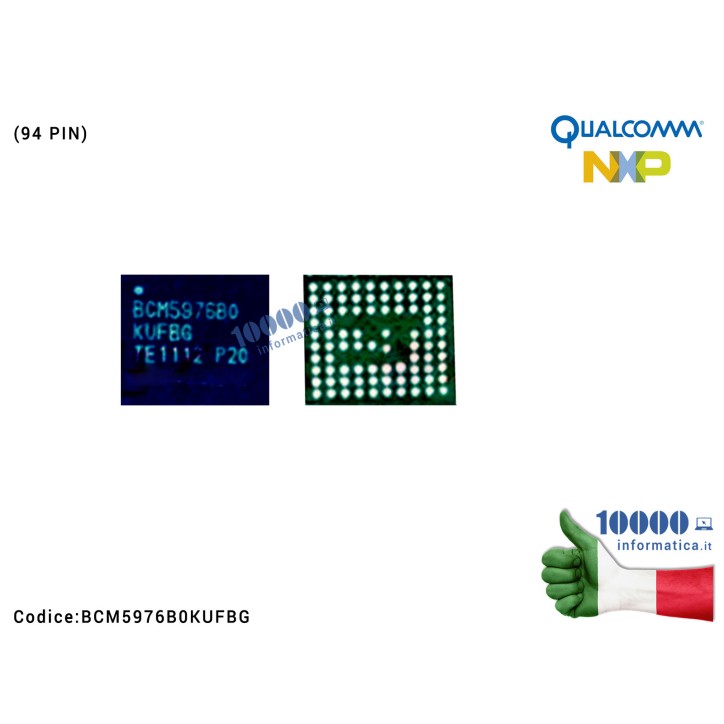 IC Chip BCM5976B0KUFBG BROADCOM per Scheda Madre iPhone (94 PIN) BCM5976 BCM5976B0 BCM5976B0KU IC Chip BCM5976B0KUFBG BROADCOM per Scheda Madre iPhone (94 PIN) BCM5976 BCM5976B0 BCM5976B0KU