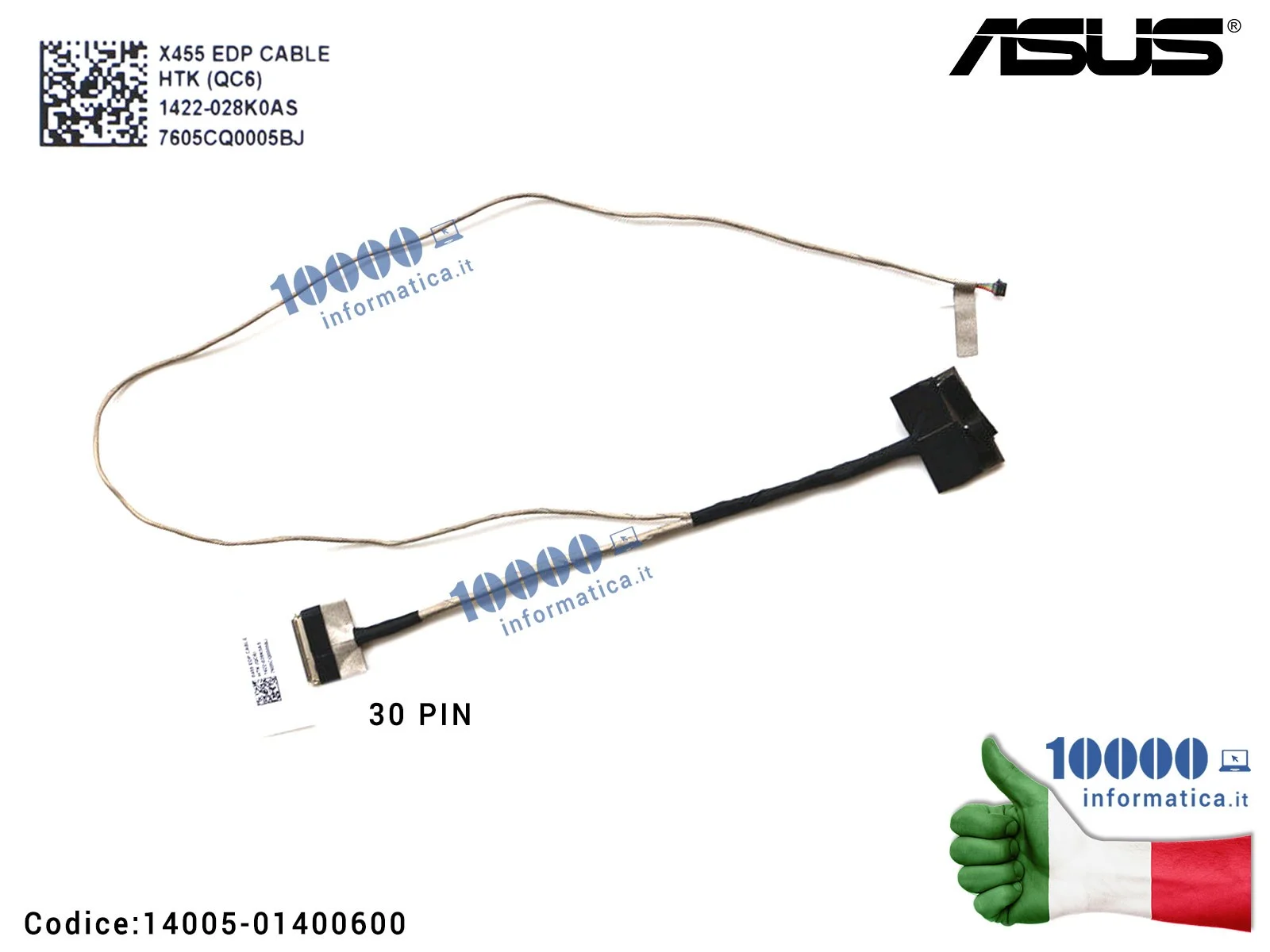 14005-01400600 Cavo Flat LCD ASUS [30 PIN] X455 A454 A455L F455LD K454 K455L X454 X455L X455LJ X455LN (EDP) 1422-028K0AS