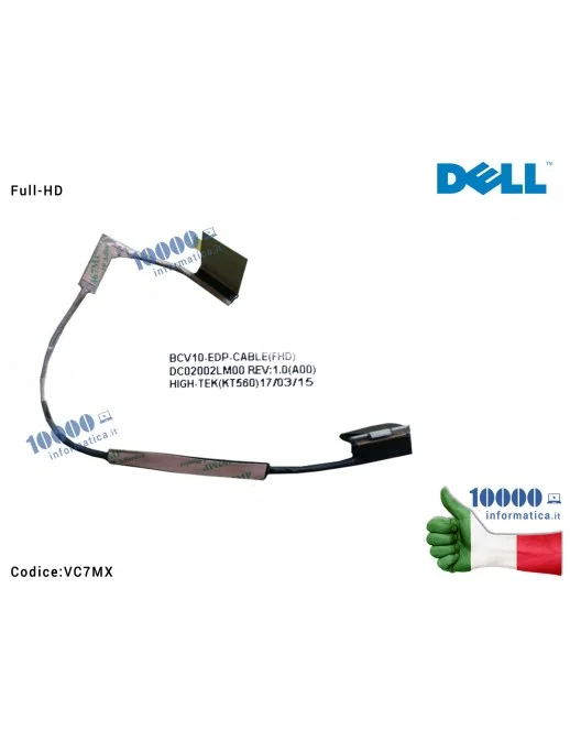 VC7MX Cavo Flat LCD DELL Inspiron 15R 7566 7567 FHD Full-HD 0VC7MX DC02002LM00