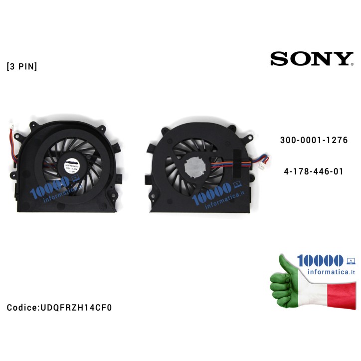 Ventola Fan CPU SONY VPC-EA VPC-EB VPCEA VPCEB VPC-EA16 VPC-EA18 VPC-EA2 VPC-EA25 VPC-EA27 PCG-61211M 300-0001-1276 4-178-446-01 PCG-71311M PCG-71312M PCG-71313M PCG-71315M PCG-71318M