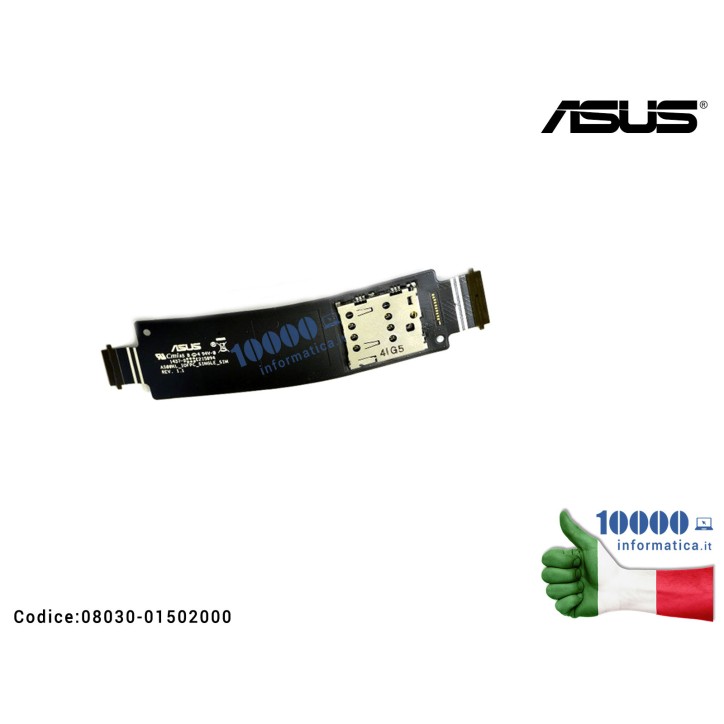 IO FPC Connettore SIM ASUS ZenFone 5 A500KL (T00P) Cavo Collegamento R2.2B 08030-01502000