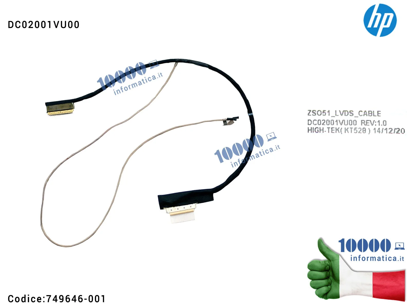 749646-001 Cavo Flat LCD HP Pavilion 15-G 15-R 15-H 250 G3 ZSO51 DC02001VU00 749646-001 Cavo Flat LCD HP Pavilion 15-G 15-R 15-H 250 G3 ZSO51 DC02001VU00