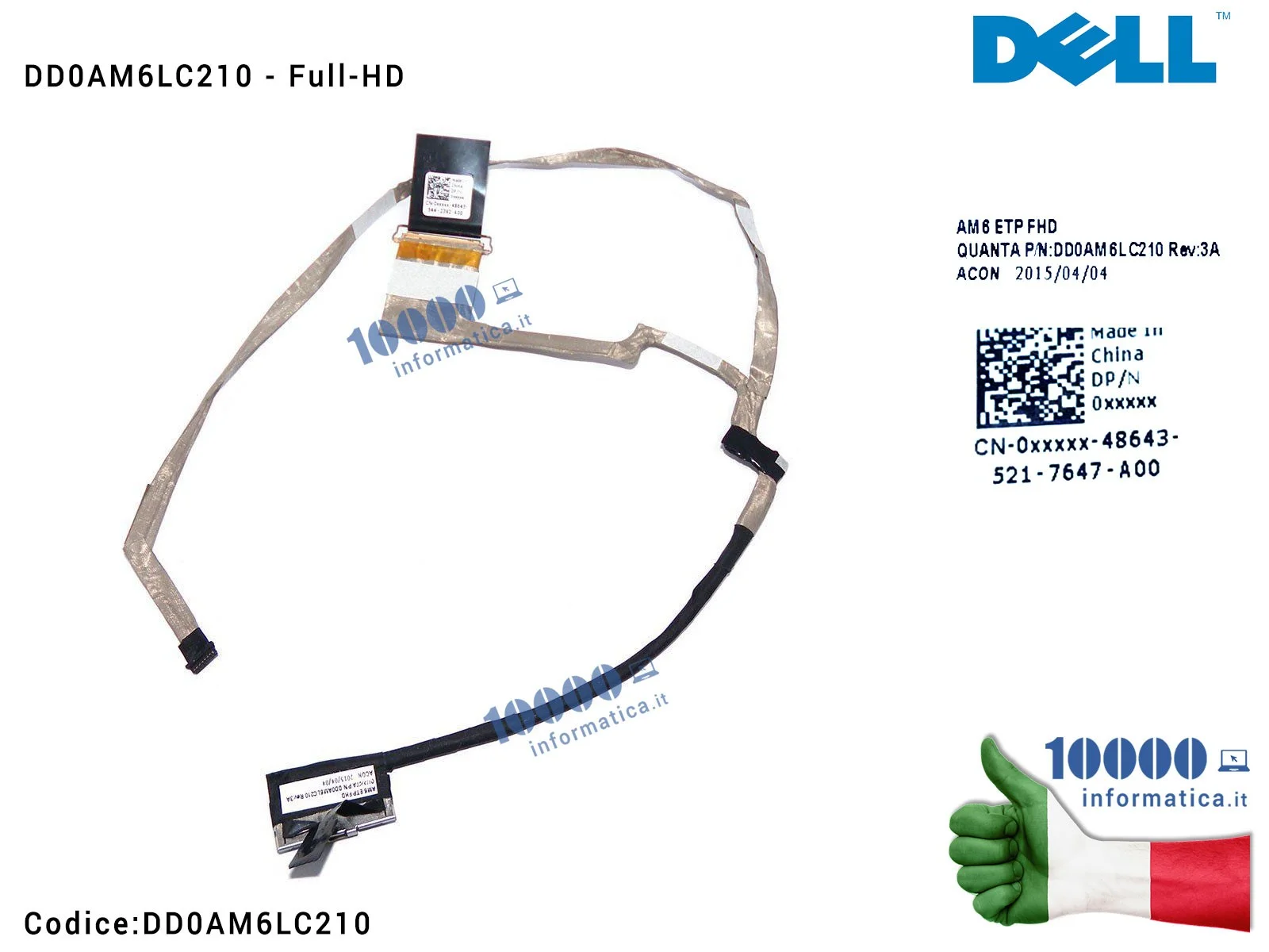 DD0AM6LC210 Cavo Flat LCD DELL Inspiron 15 7547 7548 15-7547 (Full-HD) DD0AM6LC210 DD0AM6LC210 Cavo Flat LCD DELL Inspiron 15 7547 7548 15-7547 (Full-HD) DD0AM6LC210