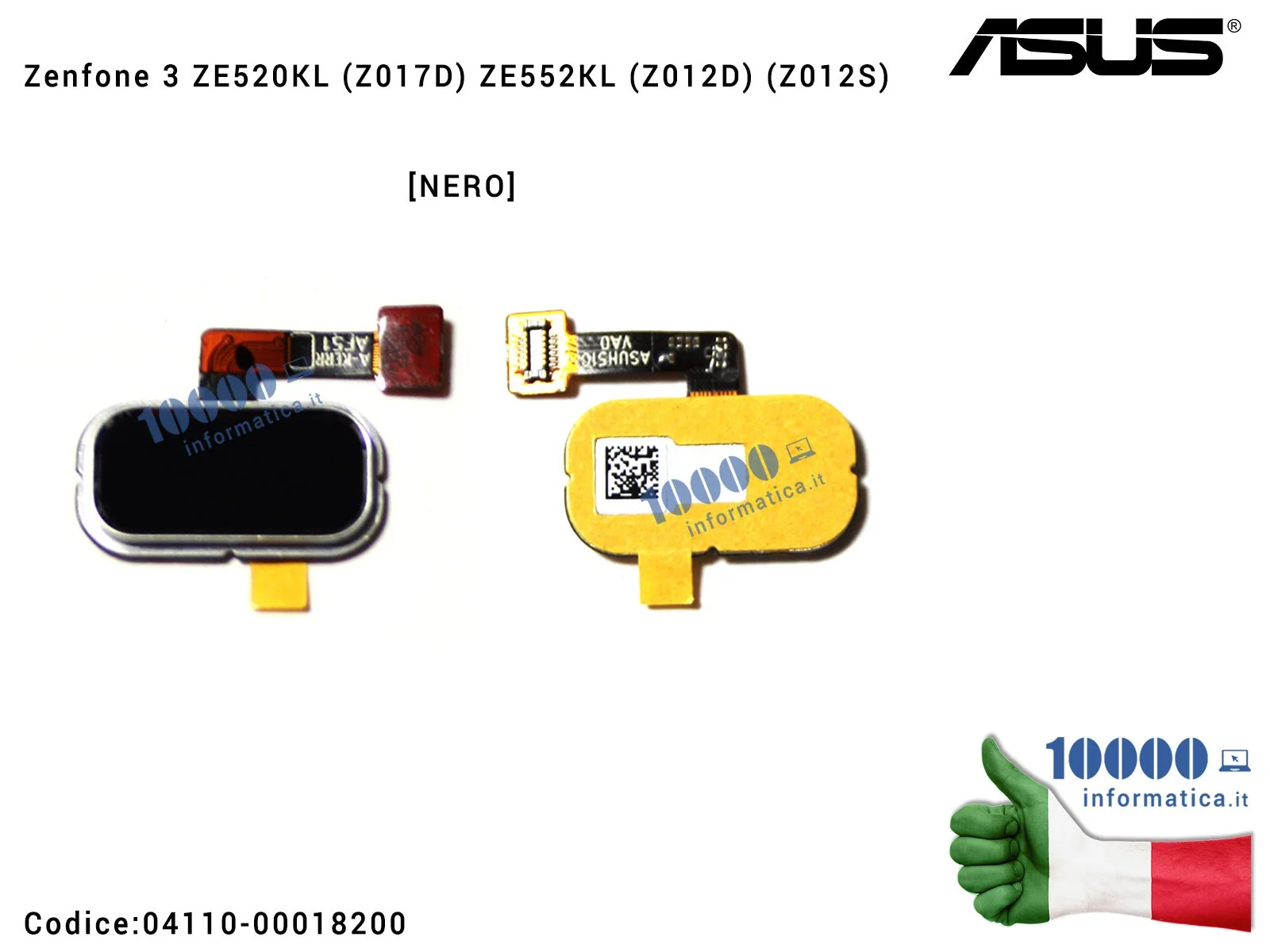 04110-00018200 Sensore Impronta Digitale Finger Print Sensor ASUS ZenFone 3 ZE520KL (Z017D) ZE552KL (Z012D) (Z012S) [NERO] [BLU]