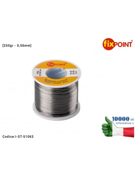 I-ST-51063 Stagno FIXPOINT [0,56mm x 250g] (Sn 60% Pb 38% Cu 2%) Bobina per Saldature Rotolo Saldatura Solder Soldering Wire